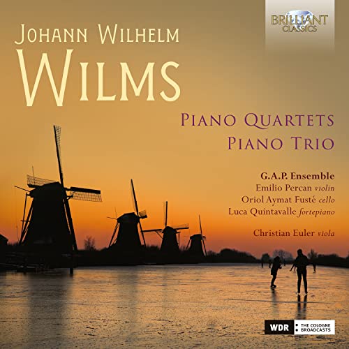 Wilms:Piano Trio & Piano Quartets von BRILLANT C