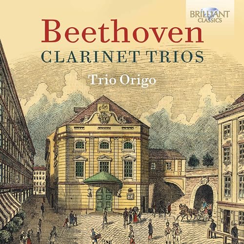 Beethoven:Clarinet Trios Beethoven:Clarinet Trios von BRILLIANT CLASSICS