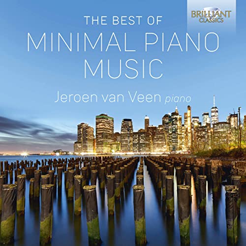 Best of Minimal Piano Music Best of Minimal Piano Music von BRILLIANT CLASSICS