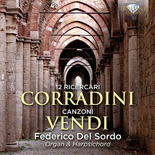 Corradini:12 Ricercari & Vendi:Canzoni von BRILLIANT CLASSICS