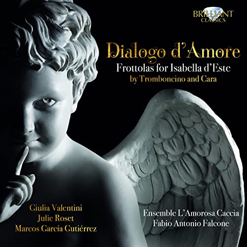 Dialogo d'Amore-Frottolas for Isabella d'Este Dialogo d'Amore-Frottolas for Isabella d'Este von BRILLIANT CLASSICS