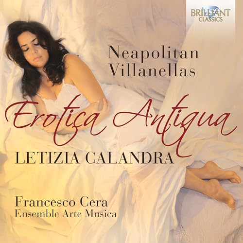 Erotica Antiqua-Neapolitan Villanellas von BRILLIANT CLASSICS