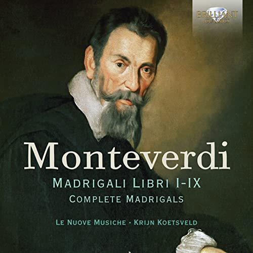 Monteverdi:Complete Madrigals Monteverdi:Complete Madrigals von BRILLIANT CLASSICS