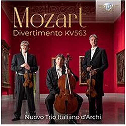 Mozart:Divertimento KV 563 Mozart:Divertimento KV 563 von BRILLIANT CLASSICS