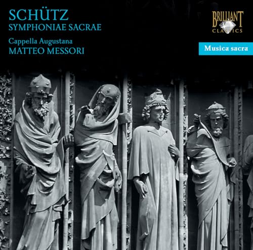 Musica Sacra: Schütz - Symphoniae Sacrae von BRILLIANT CLASSICS