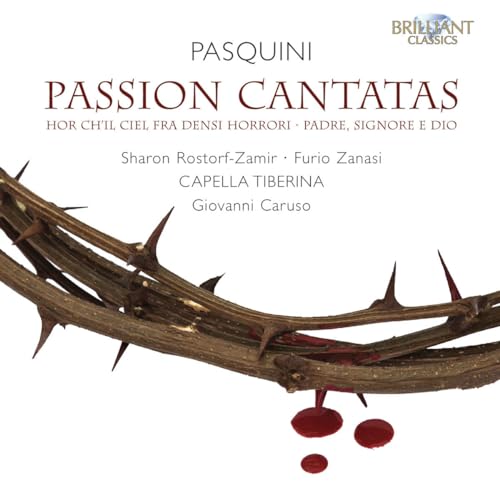 Pasquini: Passion Kantaten von BRILLIANT CLASSICS
