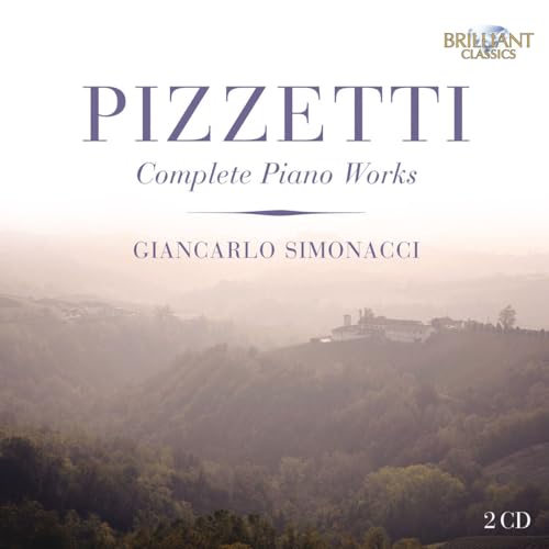 Pizzetti: Sämtliche Werke für Klavier von BRILLIANT CLASSICS
