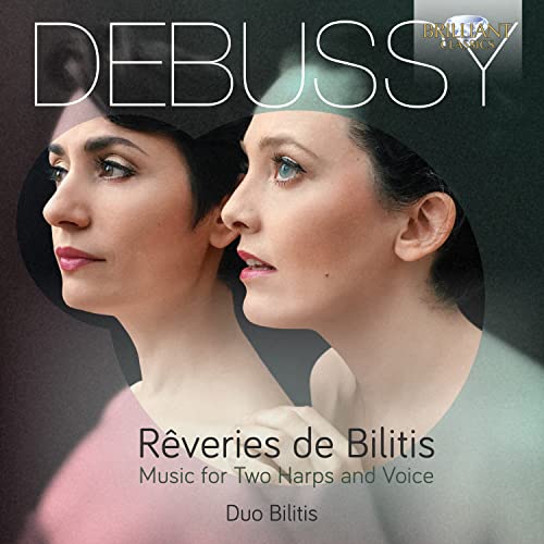 Reveries de Bilitis-Music for Two Harps and Voice von BRILLIANT CLASSICS