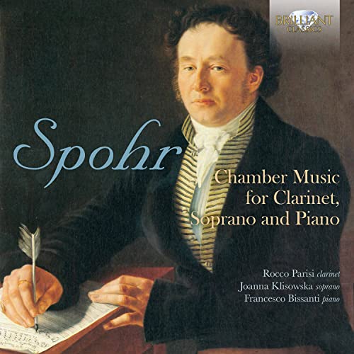 Spohr:Chamber Music for Clarinet,Soprano and Piano Spohr:Chamber Music for Clarinet,Soprano and Piano von BRILLIANT CLASSICS