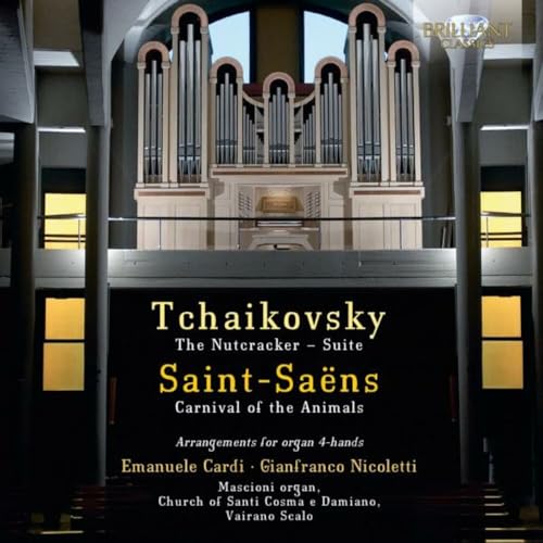 Tchaikovsky, Saint-Saëns:Nutcracker-Suite/ Carnival of the Animals von BRILLIANT CLASSICS