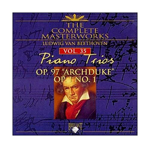 The Complete Masterworks Piano Trios Op. 97 & Op. 1 No. 1 von BRILLIANT CLASSICS