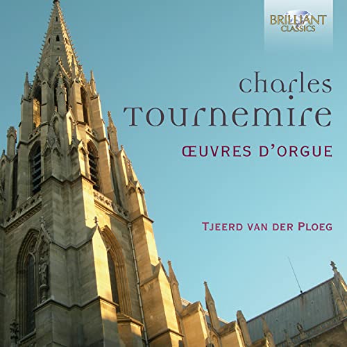 Tournemire:Oeuvres d'Orgue von BRILLIANT CLASSICS