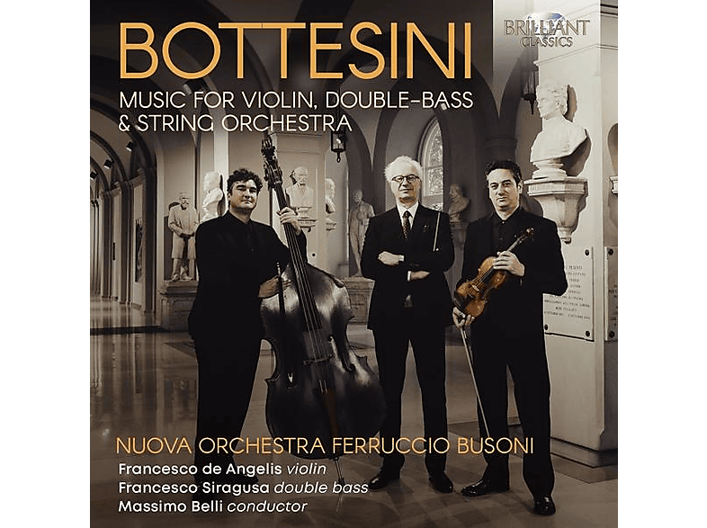 Angelis/Siragusa/Belli/Busoni Nuova Orchestra - Bottesini:Music For Violin,Double-Bass&String Orch (CD) von BRILLIANT