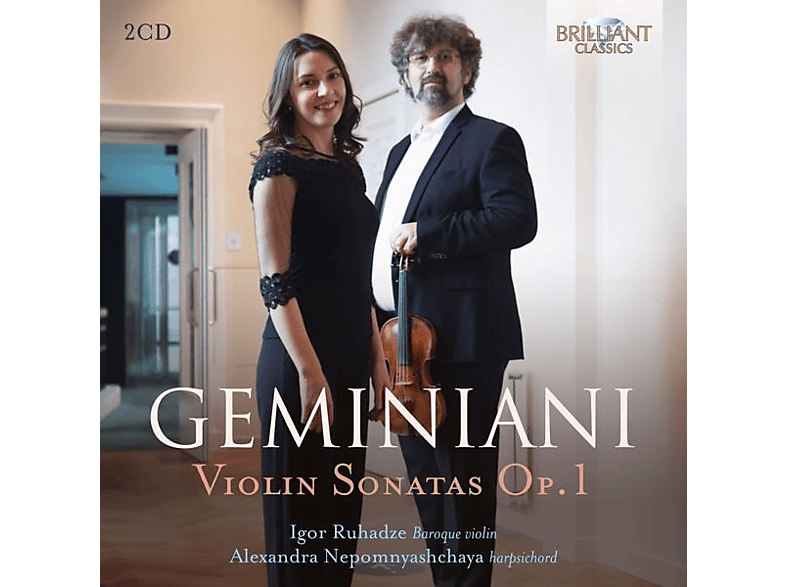 Ruhadze,Igor/Nepomnyashchaya,Alexandra - Geminiani:Violin Sonatas op.1 (CD) von BRILLIANT
