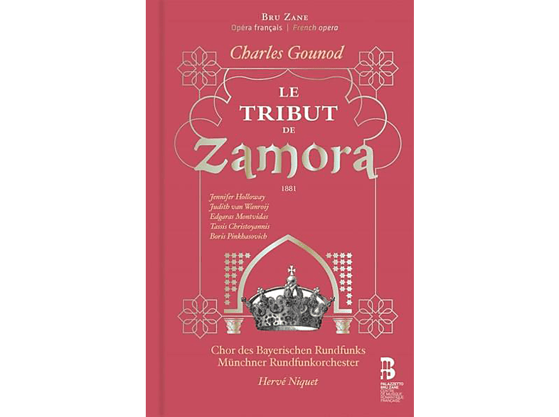 Chor Des Bayerischen Rundfunks, Münchner Rundfunkorchester - LE TRIBUT DE ZAMORA (CD) von BRU ZANE