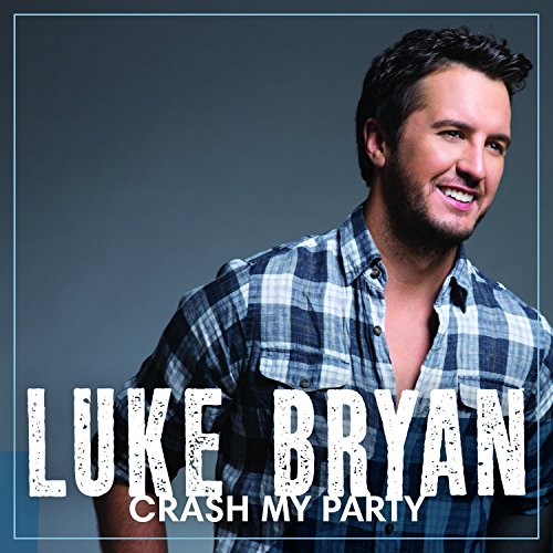 Crash My Party Crash My Party von Capitol Nashville