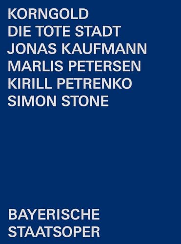 Korngold: Die tote Stadt [Live-Mitschnitt aus der Bayerischen Staatsoper, Dezember 2019] [2 DVDs] von BSO Recordings
