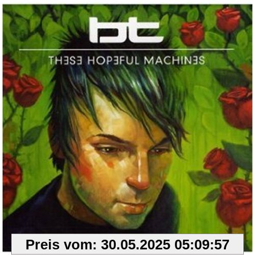 These Hopeful Machines These Hopeful Machines von BT