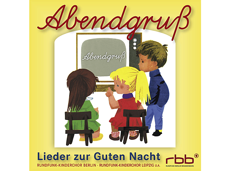 Rundfunk-kinderchor Berlin - Abendgruss-Lieder Zur Guten Nacht (CD) von BTM