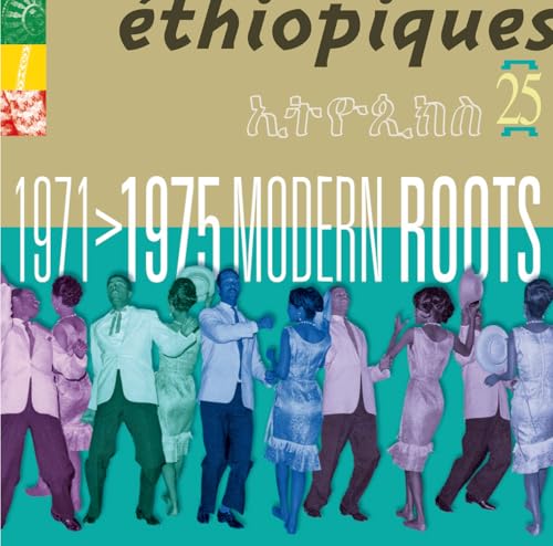 Ethiopiques Vol.25-1971-1975 Modern Roots Ethiopiques Vol.25-1971-1975 Modern Roots von BUDA MUSIQUE