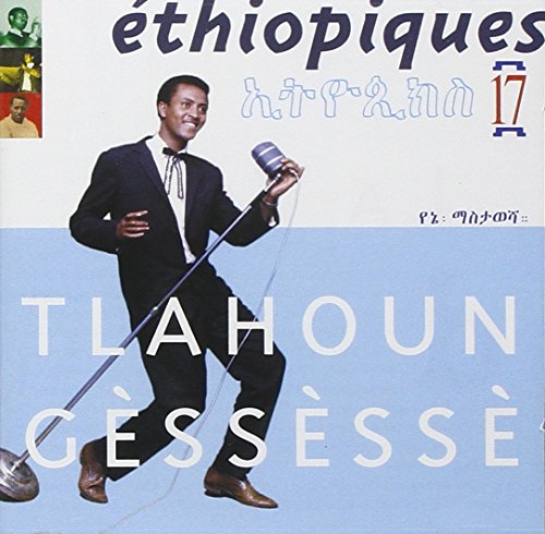 Ethiopiques 17/Tlahoun Gessesse von BUDA