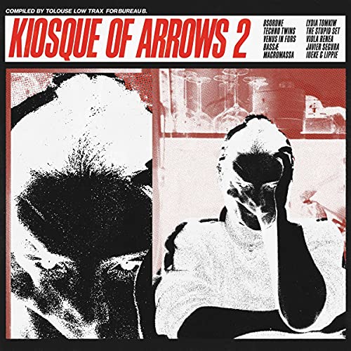 Kiosque of Arrows 2 (Compiled By Tolouse Low Trax) [Vinyl LP] von BUREAU B