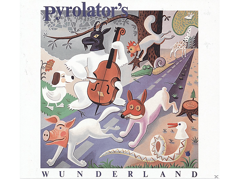 Pyrolator - Pyrolator's Wunderland (CD) von BUREAU B