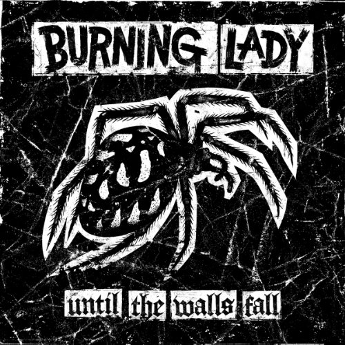 Until the Walls Fall von BURNING LADY