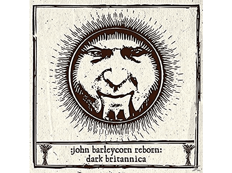 VARIOUS - John Barleycorn Reborn: Dark Britannica (Vinyl) von BURNING WORLD