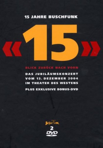 15 Jahre Buschfunk [2 DVDs] von BUSCHFUNK