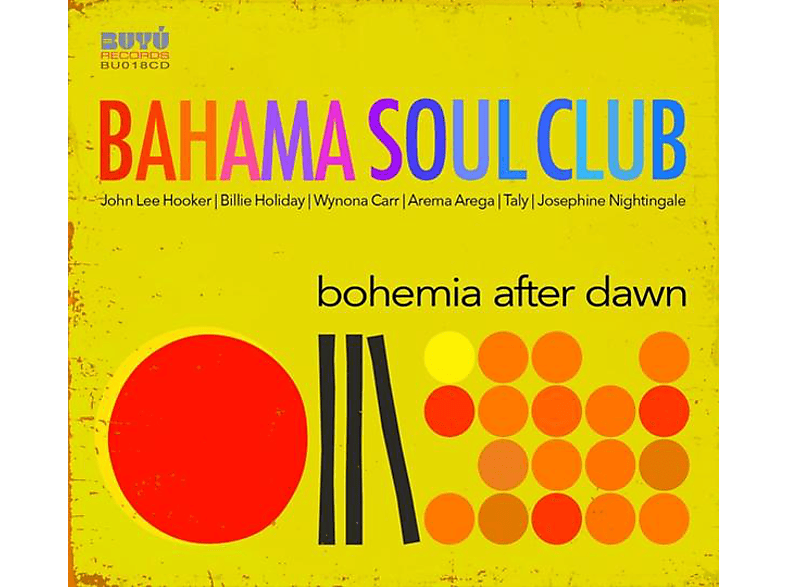 The Bahama Soul Club - Bohemia After Dawn (CD) von BUYU RECOR
