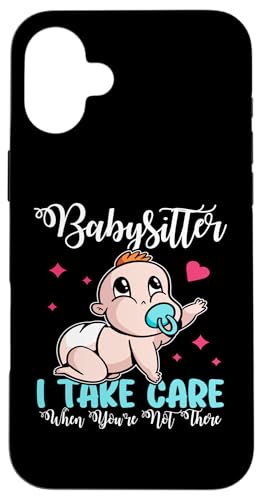 Babysitter - Ich passe auf dich auf, wenn du nicht da bist Hülle für iPhone 16 Plus Babysitter - Ich passe auf dich auf, wenn du nicht da bist Hülle für iPhone 16 Plus von Babysitting And Daycare Designs For A Babysitter