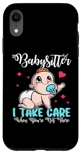 Babysitter - Ich passe auf dich auf, wenn du nicht da bist Hülle für iPhone XR Babysitter - Ich passe auf dich auf, wenn du nicht da bist Hülle für iPhone XR von Babysitting And Daycare Designs For A Babysitter