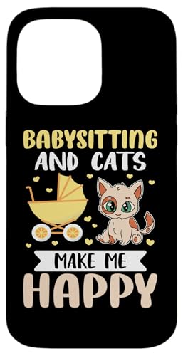 Babysitter: Babysitting und Katzen machen mich glücklich Hülle für iPhone 14 Pro Max Babysitter: Babysitting und Katzen machen mich glücklich Hülle für iPhone 14 Pro Max von Babysitting And Daycare Designs For A Babysitter