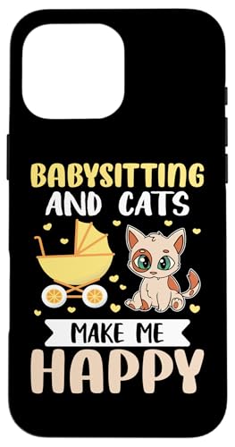 Babysitter: Babysitting und Katzen machen mich glücklich Hülle für iPhone 16 Pro Max Babysitter: Babysitting und Katzen machen mich glücklich Hülle für iPhone 16 Pro Max von Babysitting And Daycare Designs For A Babysitter