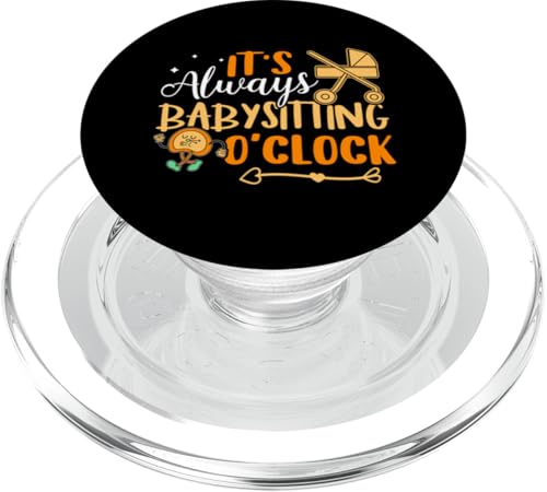 Babysitter: Es ist immer Babysitter-Uhr PopSockets PopGrip für MagSafe Babysitter: Es ist immer Babysitter-Uhr PopSockets PopGrip für MagSafe von Babysitting And Daycare Designs For A Babysitter