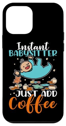 Babysitter: Instant Babysitter - Füge einfach Kaffee hinzu Hülle für iPhone 12 mini Babysitter: Instant Babysitter - Füge einfach Kaffee hinzu Hülle für iPhone 12 mini von Babysitting And Daycare Designs For A Babysitter