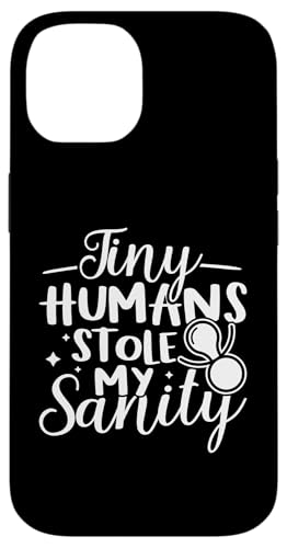 Babysitter: Kleine Menschen haben meinen Verstand gestohlen Hülle für iPhone 14 von Babysitting And Daycare Designs For A Babysitter