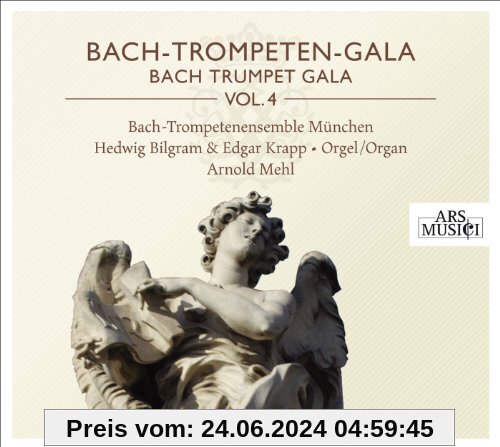 Bach-Trompeten-Gala Vol.4 von Bach-Trompetenensemble M?Nchen