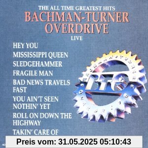 All Time Greatest Hits Live:Be von Bachman-Turner Overdrive