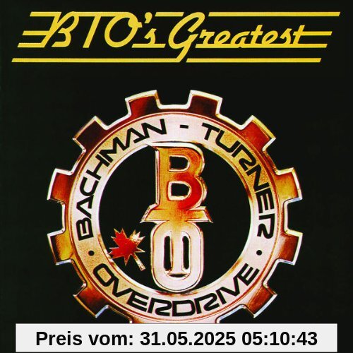BTO's Greatest von Bachman-Turner Overdrive