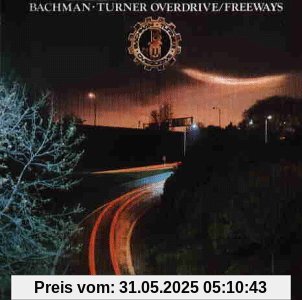 Freeways von Bachman-Turner Overdrive
