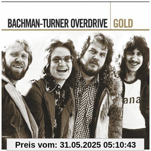 Gold von Bachman-Turner Overdrive