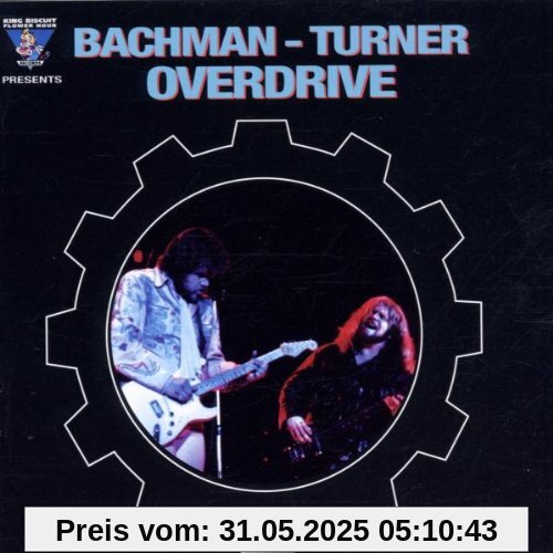 King Biscuit Flower Hour (Live) von Bachman-Turner Overdrive