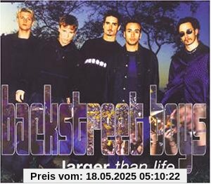 Larger Than Life Larger Than Life von Backstreet Boys
