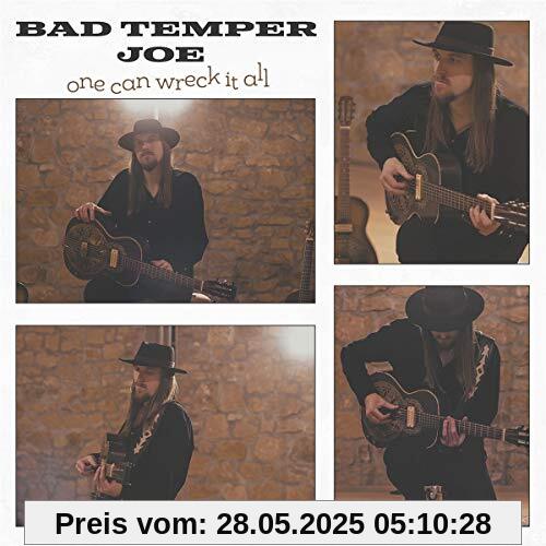 One Can Wreck It All von Bad Temper Joe