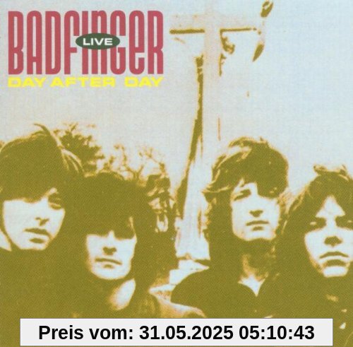 Day After Day-Live Day After Day-Live von Badfinger