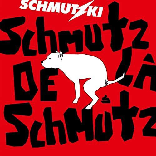 Schmutz de la Schmutz Schmutz de la Schmutz von Bäm Records / Cargo