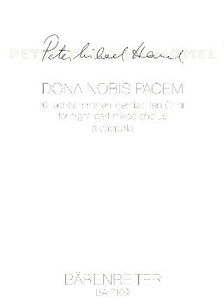 Dona nobis pacem (1984) -Worte des Titels dreisprachig (lat, engl, dt), das Wort Frieden in Sanskrit und russisch und die lateinischen und indischen Notennamen-. Chorpartitur von Bärenreiter