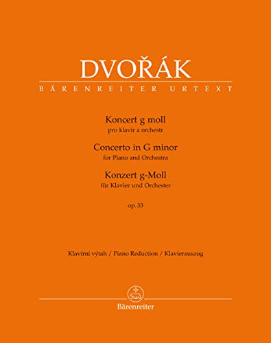 Konzert für Klavier und Orchester g-Moll op. 33 B 63. Klavierauszug, Urtextausgabe. BÄRENREITER URTEXT von Bärenreiter